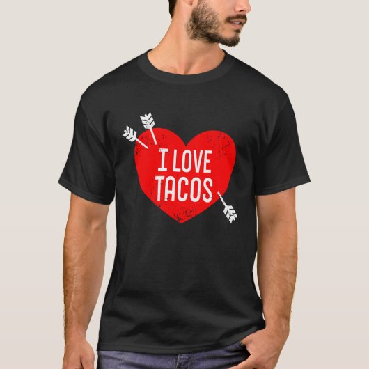 I Love Tacos Anti Valentine's Day Sarcasm Heart Re Tシャツ (正面)