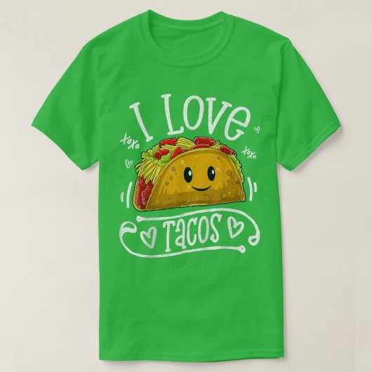 I Love Tacos Cinco De Mayo taco lover Tシャツ (デザイン正面)
