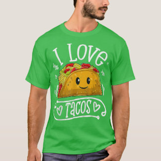 I Love Tacos Cinco De Mayo taco lover  Tシャツ