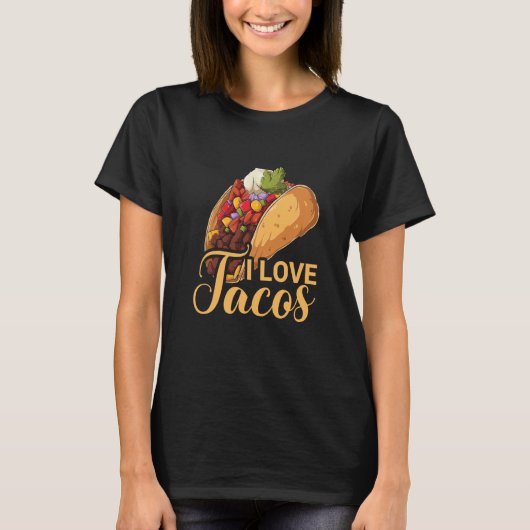 I Love Tacos Cinco De Mayo Taco Tacos Mexican Food Tシャツ (正面)