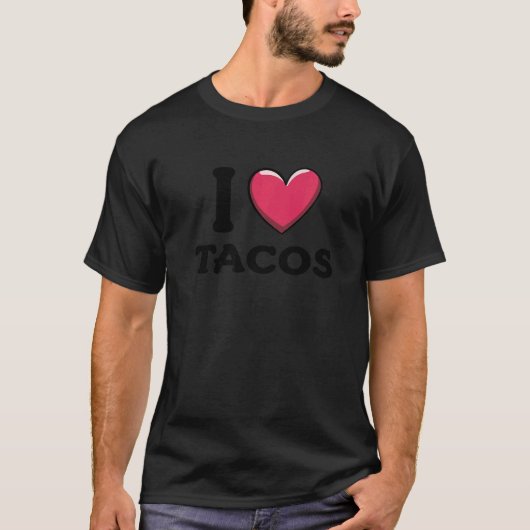 I Love Tacos Foodie Taco     2 Tシャツ (正面)