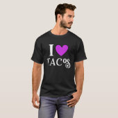 I Love Tacos Foodie Taco  5 Tシャツ (正面フル)