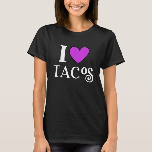 I Love Tacos Foodie Taco  5 Tシャツ (正面)