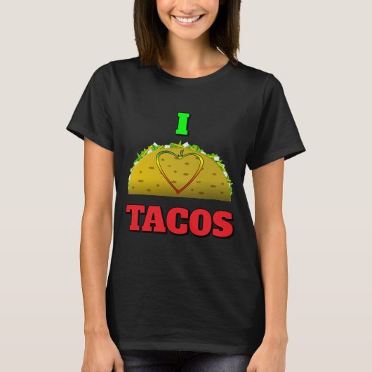 I Love Tacos shirts sweatshirtsとフード付 Tシャツ (正面)