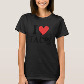 I Love Tacos Tシャツ (正面)