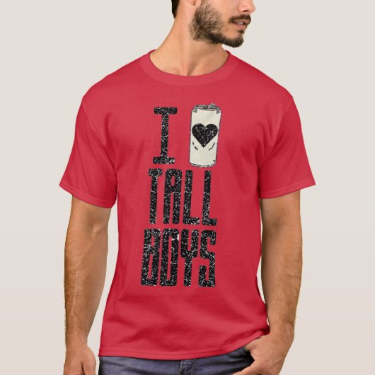 I Love Tall Boys Tシャツ (正面)