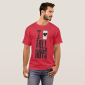 I Love Tall Boys Tシャツ (正面フル)