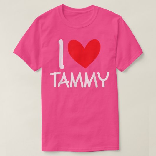 I Love Tammy Name Personalized Girl Woman Bff Frie Tシャツ (デザイン正面)