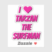 I Love Tarzan The SurfMan Fan Stickers シール (シート)