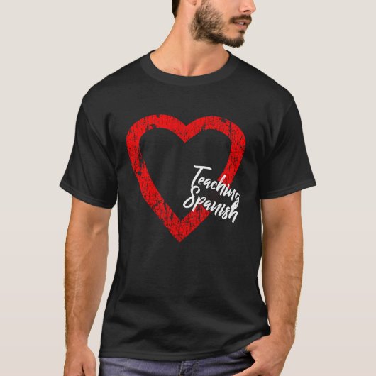 I Love Teaching Spanish Valentine's Day Spanish Te Tシャツ (正面)