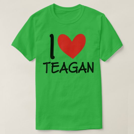 I Love Teagan Name パーソナライズされた Girl Woman BFF Fri Tシャツ (デザイン正面)