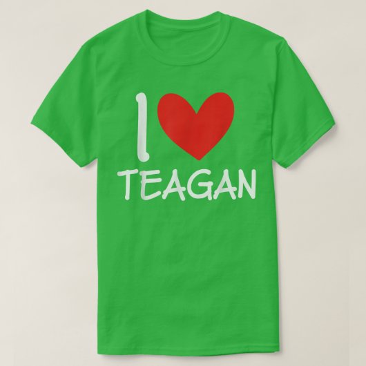 I Love Teagan Name パーソナライズされた Girl Woman Bff Fri Tシャツ (デザイン正面)