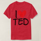 I Love Ted Name Heart Personalized Men Guy BFF Fri Tシャツ (デザイン正面)