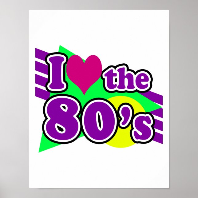 I Love the 80's Geometric Neon Eighties Party ポスター (正面)
