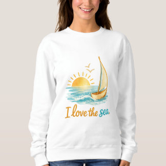 I Love the Sea Sailboat Ocean Sunset Design スウェットシャツ