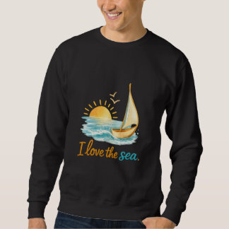 I Love the Sea Sailboat Sunset Ocean Illustration  スウェットシャツ