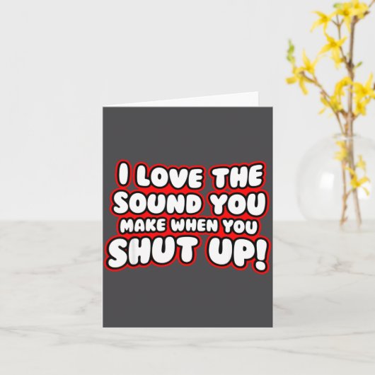 I Love The Sound You Make When You Shut Up  カード (黄色い花)