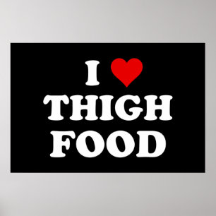 I Love Thigh Food おもしろい Thiglandミーム ポスター