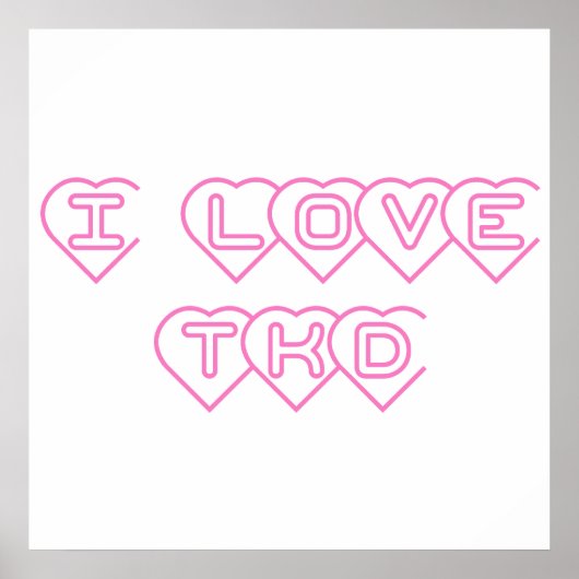 I Love TKDピンクハート ポスター (正面)