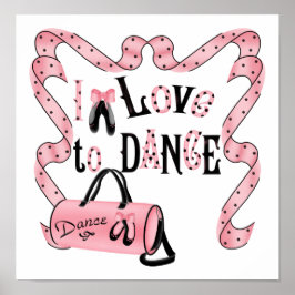 I Love to Danceプリント ポスター