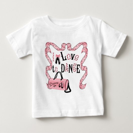 I Love To Dance乳児Tシャツ ベビーTシャツ (正面)