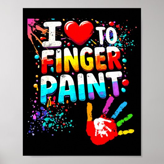 I Love To Finger Paint Im Paint Cute Valentines ポスター (正面)