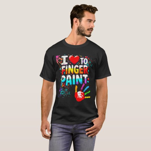 I Love To Finger Paint Im Paint Cute Valentines  Tシャツ (正面フル)