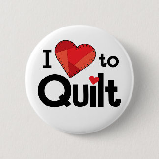 I Love to Quilt Button - Fun Quilter Gift 缶バッジ