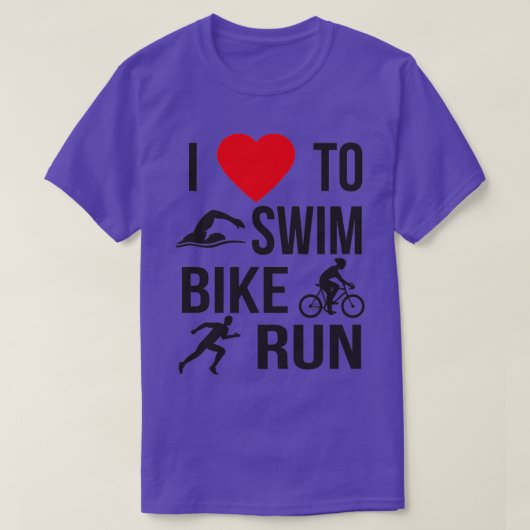 I Love To Swim Bike Run Sport Triathlete 3 Tシャツ (デザイン正面)