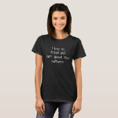 I love to travel and learn about new cultures  5 tシャツ (正面フル)
