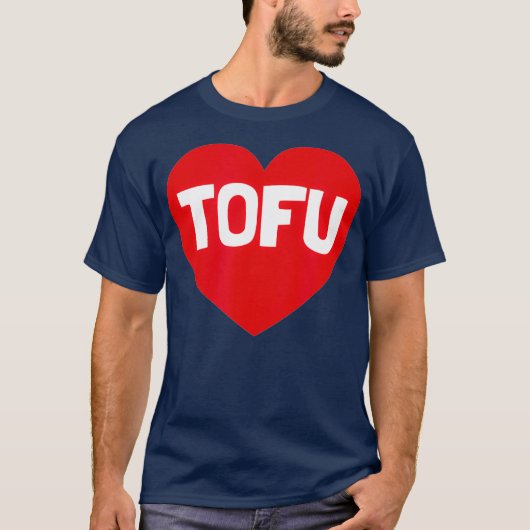 I Love Tofu  Funny Heart Vegan Vegetarian Tシャツ (正面)