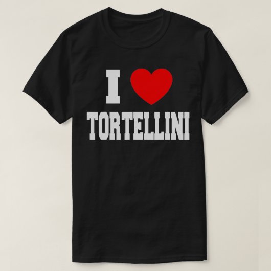 I Love Tortellini Tシャツ (デザイン正面)