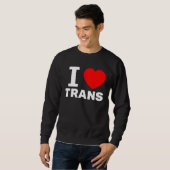 I love Trans Love with the heart sign Transgenders スウェットシャツ (正面フル)