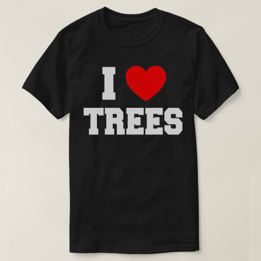 I Love Trees  Tシャツ (デザイン正面)