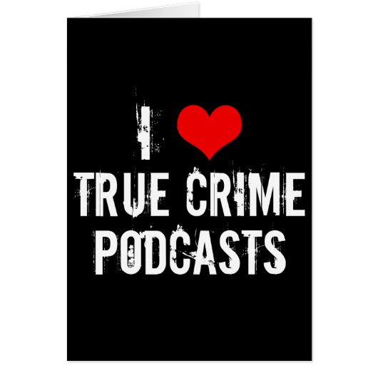 I Love True Crime Podcastカード (正面)