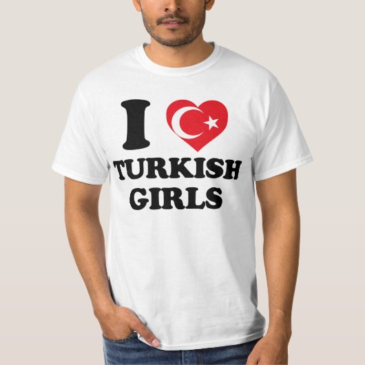 I love Turkish Girls Tシャツ (正面)