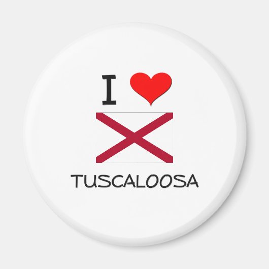 I Love TUSCALOOSA Alabama マグネット (正面)