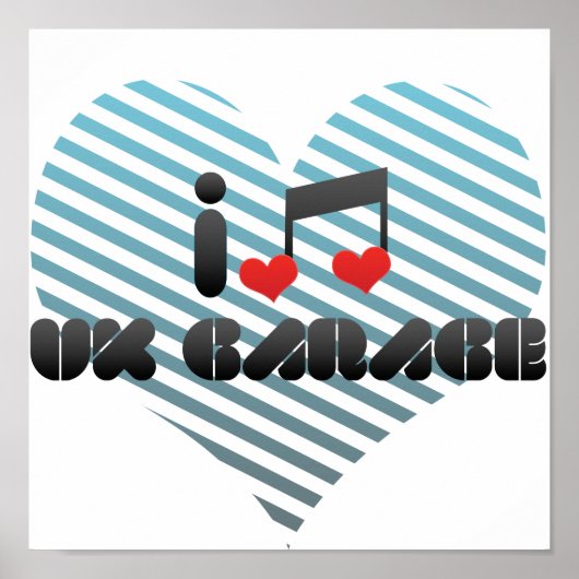 I Love Uk Garage ポスター (正面)
