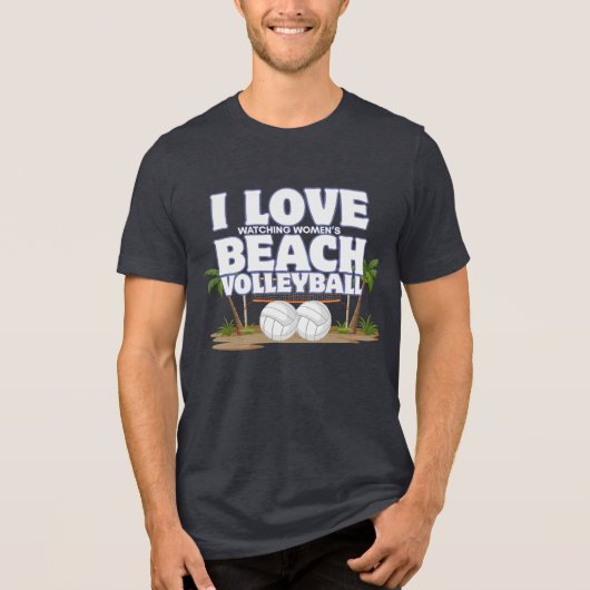 I Love (Watching Women's) Beach Volleyball トライブレンドＴシャツ (正面)