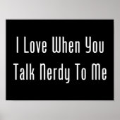 I Love When You Talk Nerdy To Me (dark) ポスター (正面)