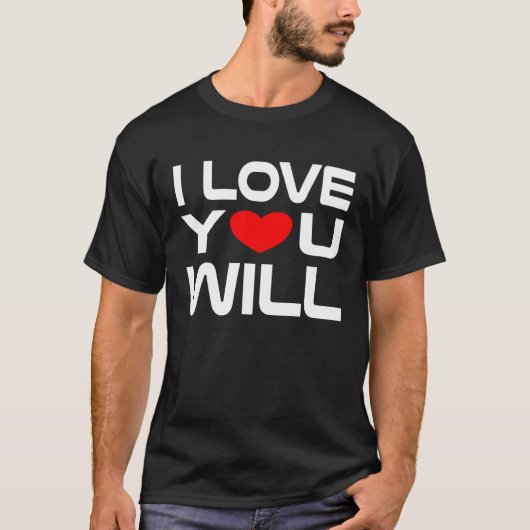 I Love Will Red Heart to say Honey I love you Tシャツ (正面)