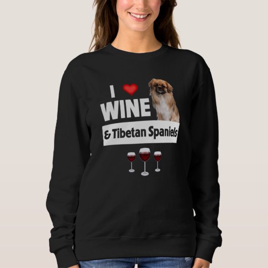I Love Wine and Tibetan Spaniels Dog Mom Dad Drink スウェットシャツ (正面)