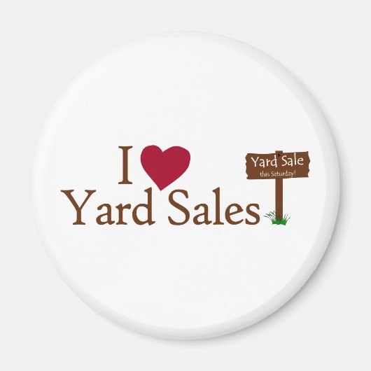 I Love Yard Sales マグネット (正面)