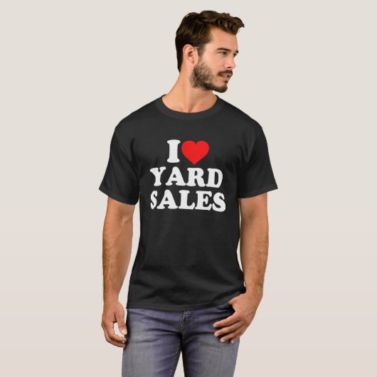 I Love Yard Sales Tシャツ (正面フル)