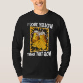 I Love Yellow Things That Glow   Prospecting Gold  Tシャツ (正面)