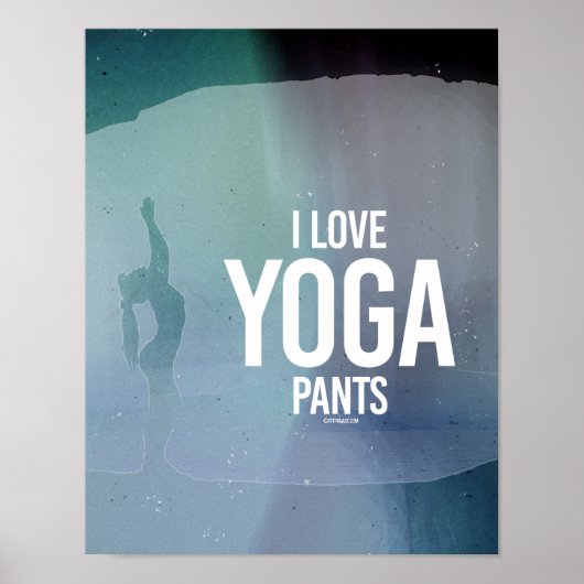 I Love yoga pants - Yogaフィットネス-.png ポスター (正面)