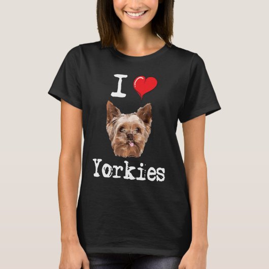 I Love Yorkies Proud Yorkshire Terrier Dog Lover Tシャツ (正面)