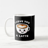I Love You A Latte Funny Cute Coffee Heart Valenti コーヒーマグカップ (左)