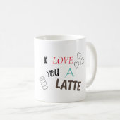 I love you a latte - grappige koffie mok コーヒーマグカップ (正面右)