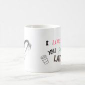 I love you a latte - grappige koffie mok コーヒーマグカップ (中央)